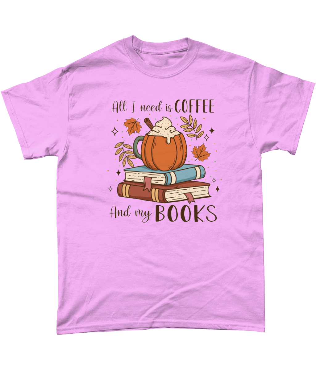 All I need is coffee and books bookish t-shirt