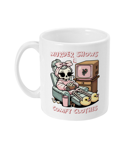 Murder Shows Comfy Clothes mug 11 oz