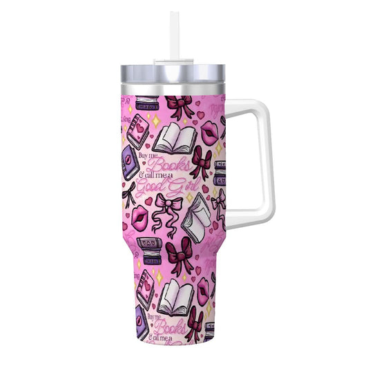 Buy me books and call me a good girl bookish 40oz travel mug