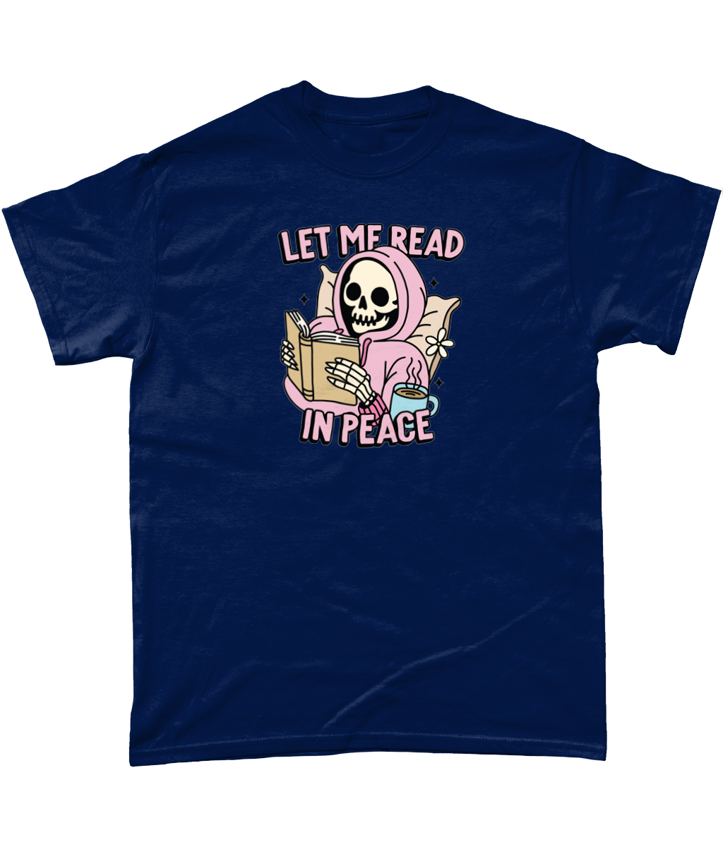 Let me read in peace bookish funny t-shirt