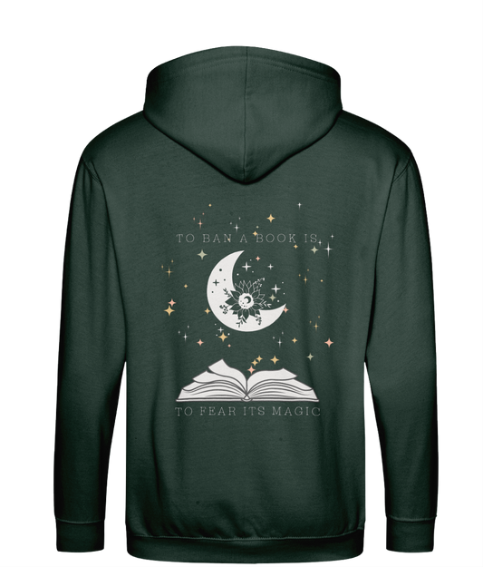 To ban a book is to fear its magic bookish zip up hoodie