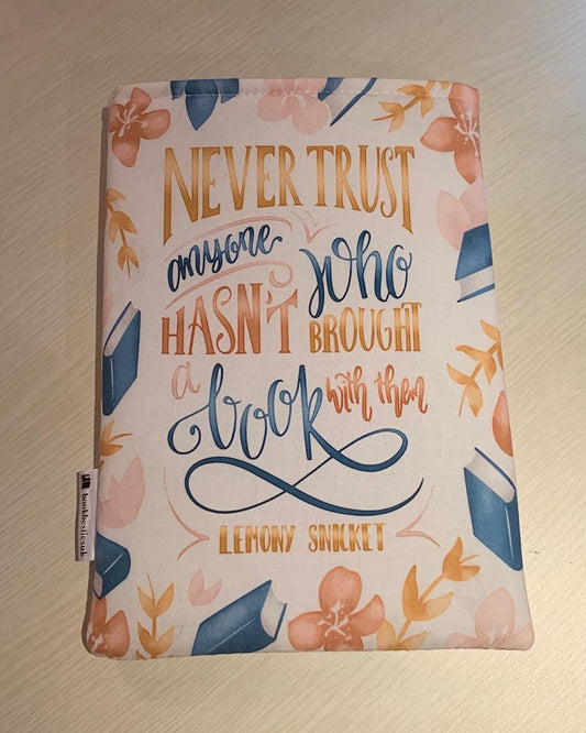 Lemony Snicket never trust booksleeve book cover book pouch bookbestie book sleeve pattern may vary book jackets, fabric dust jackets
