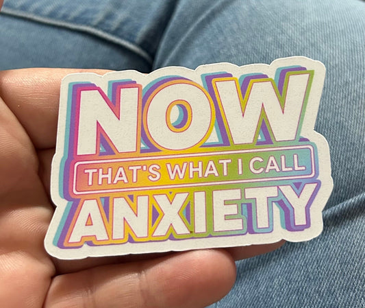 Now that’s what I call anxiety motivational glossy sticker mental health anxiety sticker for kindle, kindle decal decoration