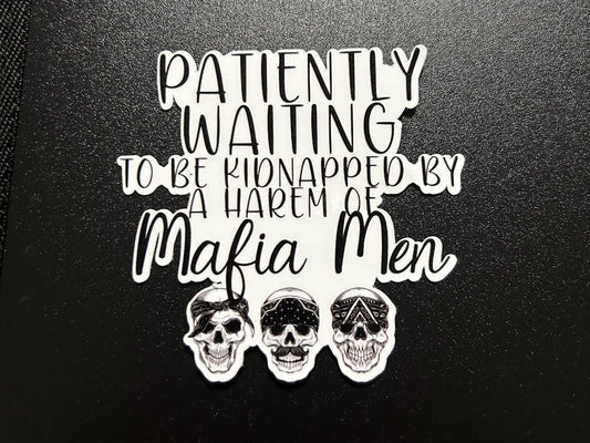 Patiently waiting to be kidnapped by mafia men reverse harem trope romance glossy sticker bookish book lover reader sticker for kindle,