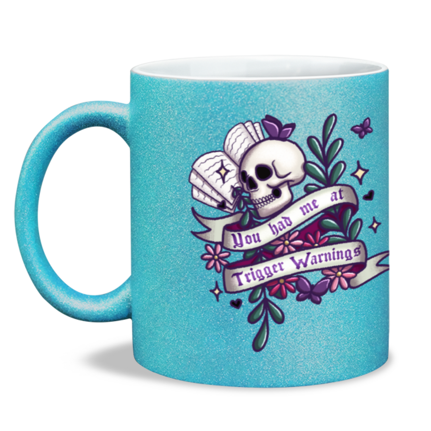 You had me at trigger warnings bookish 11oz glitter sparkle mug